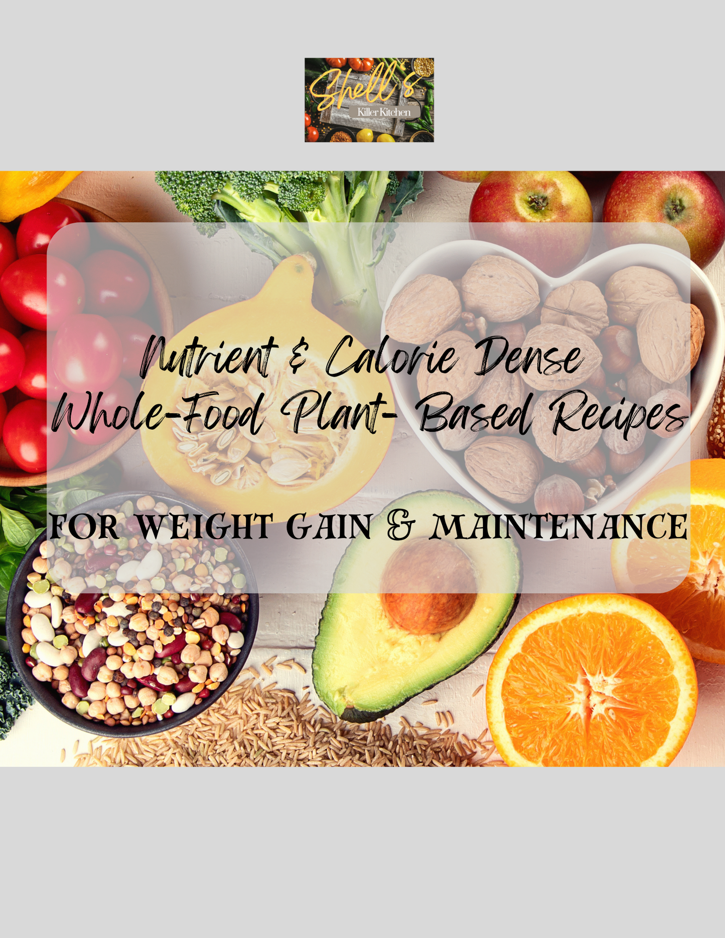 NUTRIENT & CALORIE DENSE WHOLE FOOD PLANT DIGITAL RECIPE 6-PACK